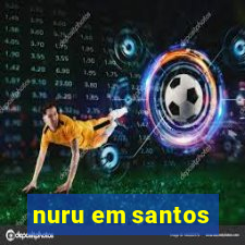 nuru em santos